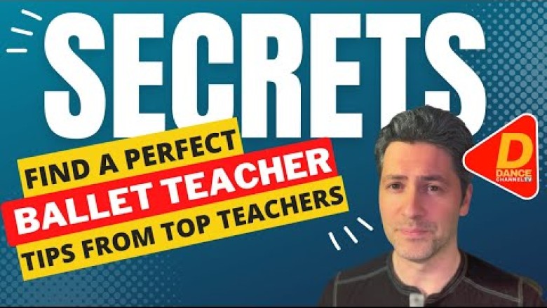 How to Find the Right Ballet Teacher: Key Factors for Dancers' Success