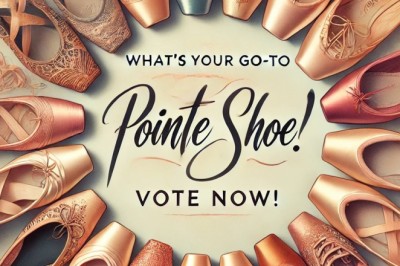 What's Your Go-To Pointe Shoe? Cast Your Vote for the Ultimate Ballet Companion!